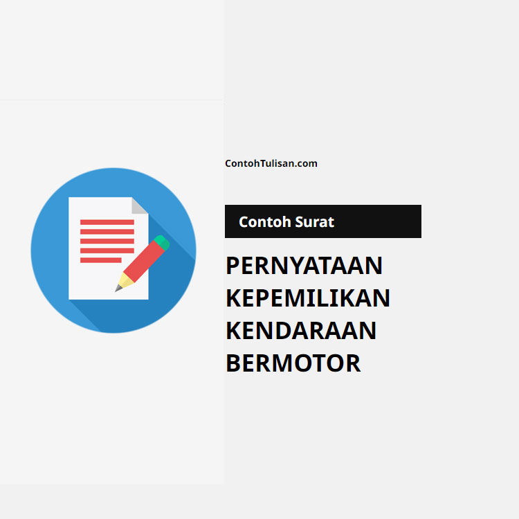 Contoh Surat Pernyataan Kepemilikan Kendaraan Bermotor
