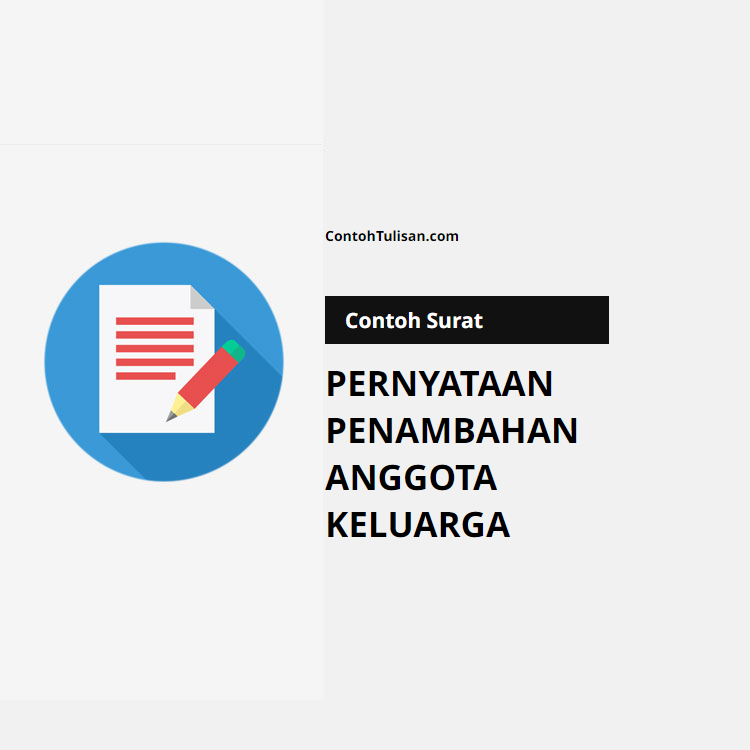 Contoh Surat Pernyataan Penambahan Anggota Keluarga