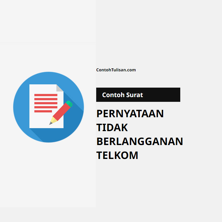 Contoh Surat Pernyataan Tidak Berlangganan Telkom