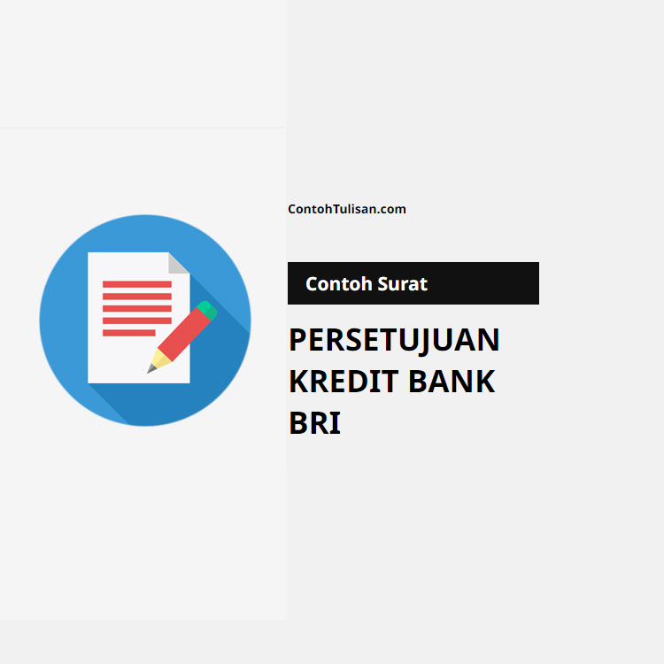 Contoh Surat Persetujuan Kredit Bank BRI