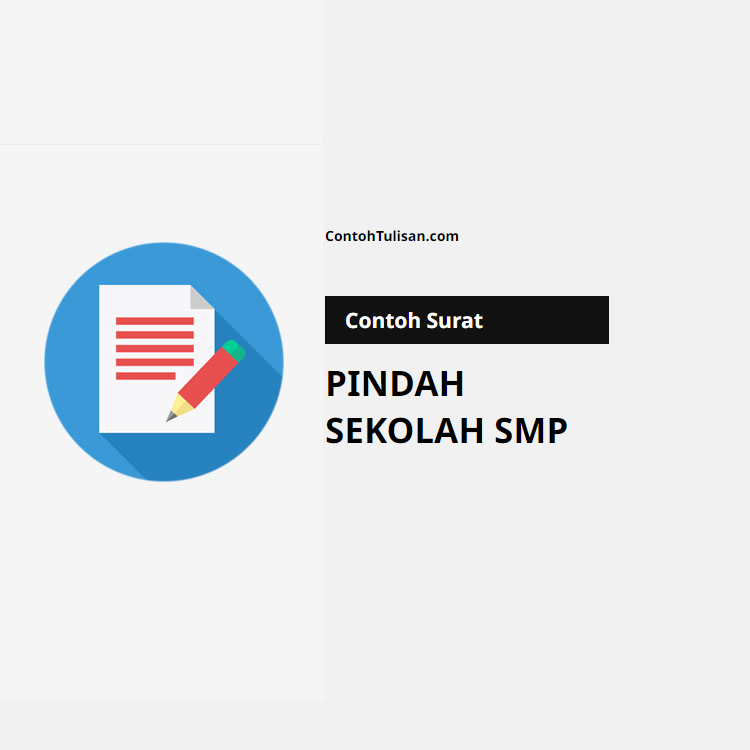 Contoh Surat Pindah Sekolah SMP