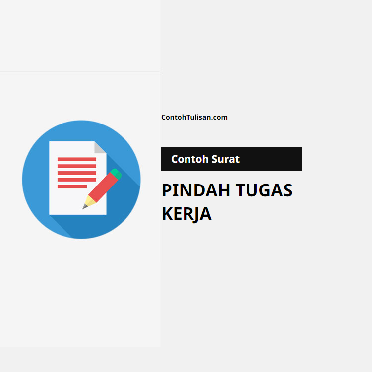 Contoh Surat Permohonan Pindah Tugas Kerja