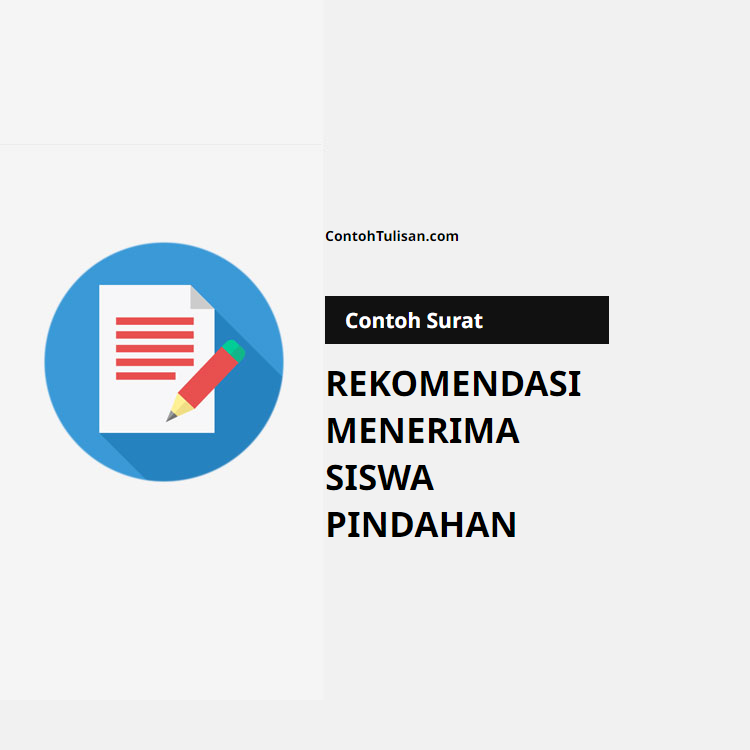 Contoh Surat Rekomendasi Menerima Siswa Pindahan