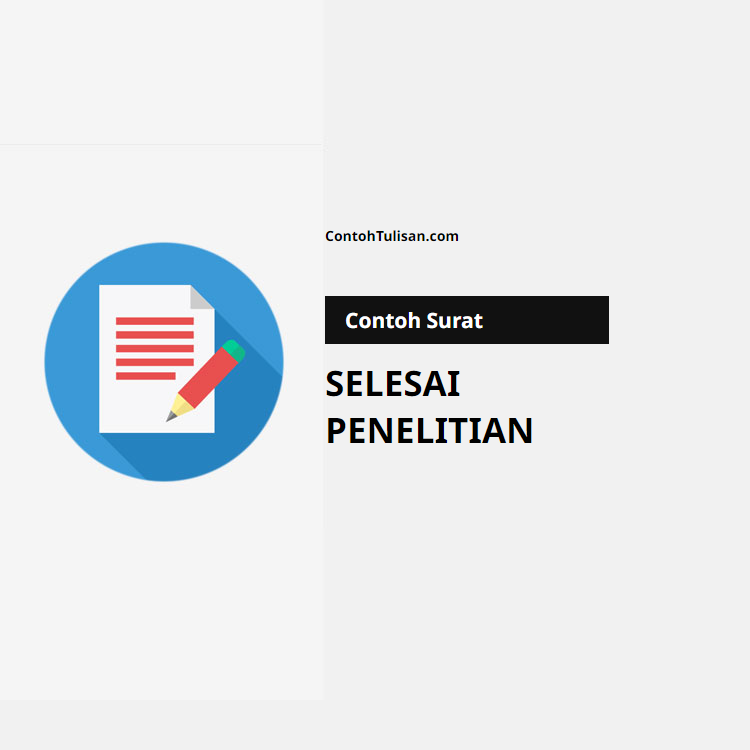 Contoh Surat Selesai Penelitian