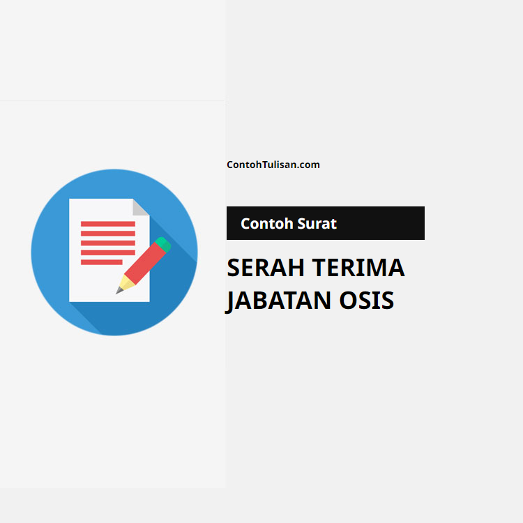 Contoh Surat Serah Terima Jabatan Osis