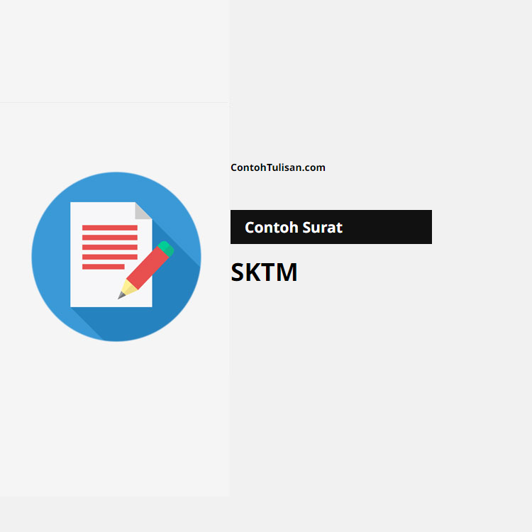 Contoh Surat SKTM  (Surat Keterangan Tidak Mampu)