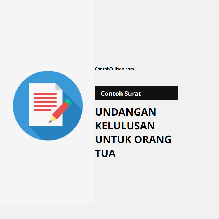 Contoh Surat Undangan Kelulusan untuk Orang Tua