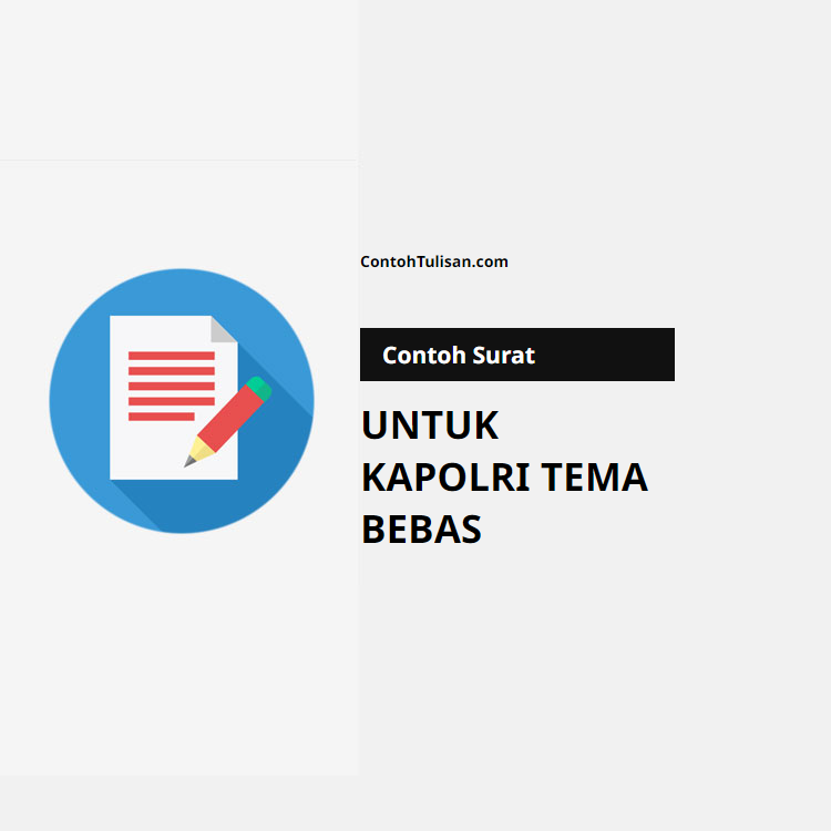 Contoh Surat Permohonan kepada Kapolri